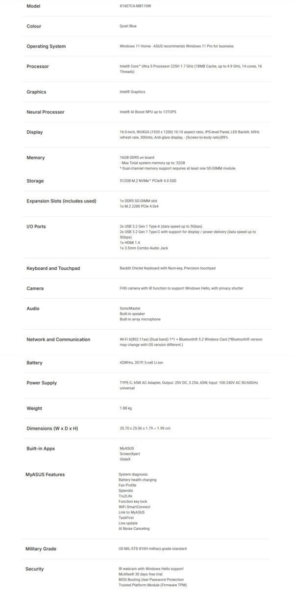 Asus X1607CA-MB110W, VivoBook 16, 16", WUXGA Screen(IR-Webcam), Intel Ultra 5-225H, 16GB DDR5 RAM, 512GB NVMe SSD, Wireless AX+Bluetooth, Windows 11 Home, Quiet Blue